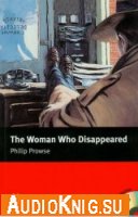 Женщина, которая исчезла / The Woman Who Disappeared