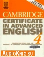 Certificate in Advanced English 4. Examination Papers from the University of Cambridge Local Examinations Syndicate