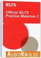 Official IELTS Practice Materials 2 (audio pack)